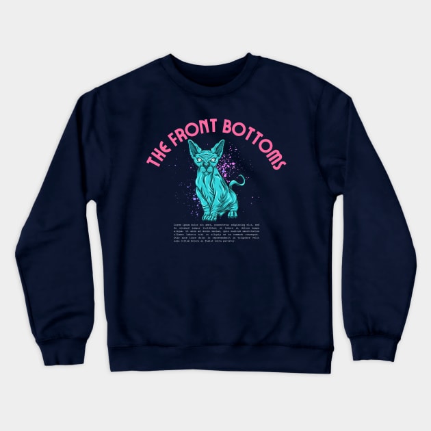 the front bottoms Crewneck Sweatshirt by Oks Storee